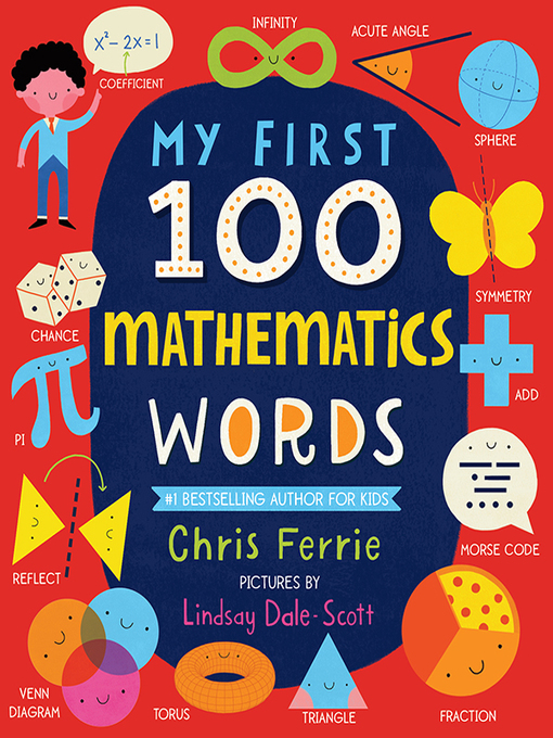 Title details for My First 100 Mathematics Words by Chris Ferrie - Available